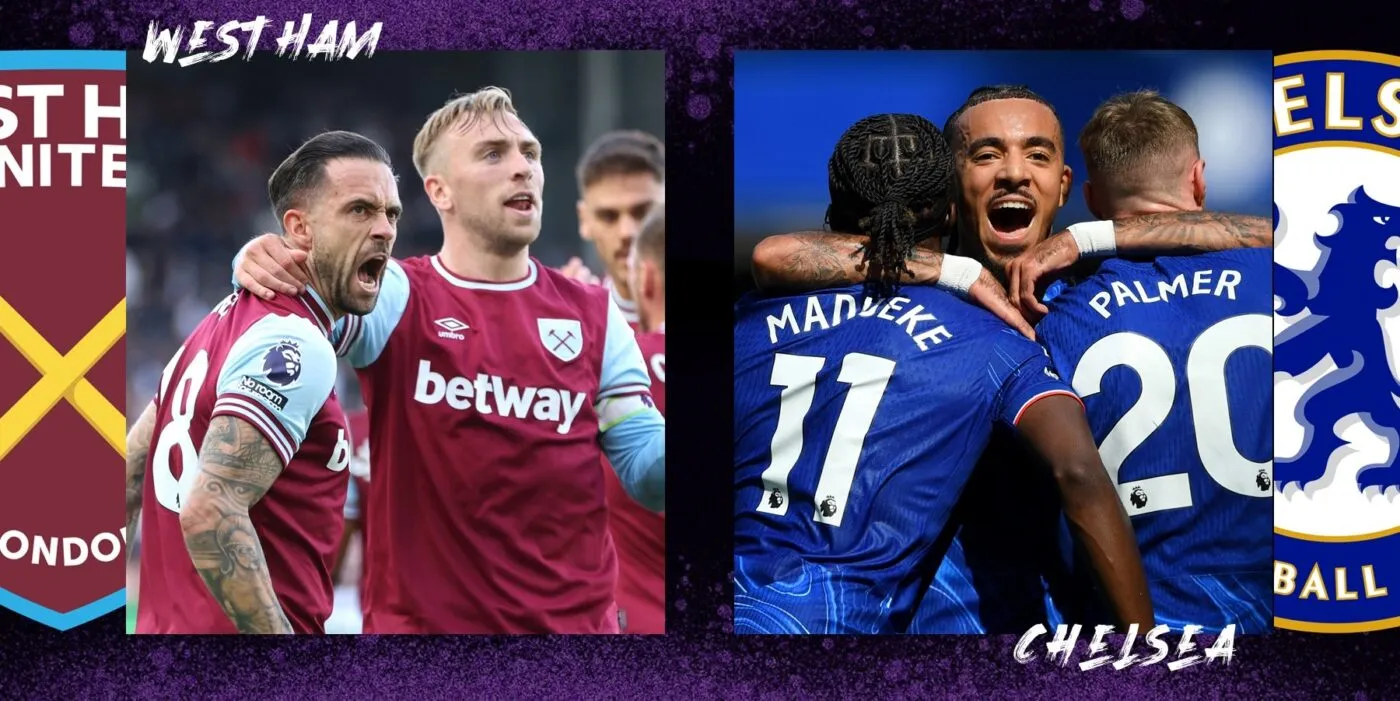 Nhận định trận đâu West Ham vs Chelsea 18h30 ngày 21/09